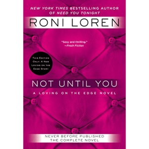 Not Until You (Loving on the Edge Novels)