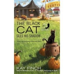 The Black Cat Sees His Shadow (Bad Luck Cat Mystery)