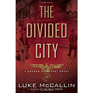 The Divided City (Gregor Reinhardt Novels)