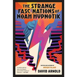 The Strange Fascinations of Noah Hypnotik