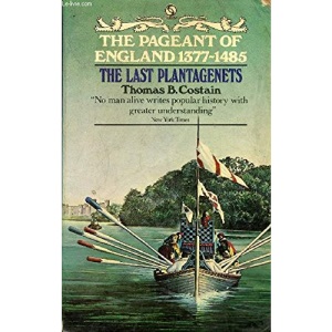 The Last Plantagenets (The Pageant of England 1377-1485) (Pageant of England S.)