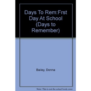 Days To Rem:Frst Day At School (Days to Remember)