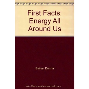 Energy All Around Us (First Facts)