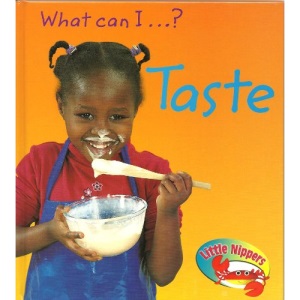 What Can I Taste? (Little Nippers: What Can I ...?)