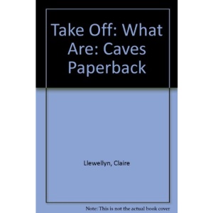 Caves (Take-off!: What are...?)