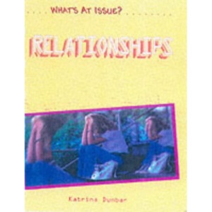 Relationships (What's at Issue?)