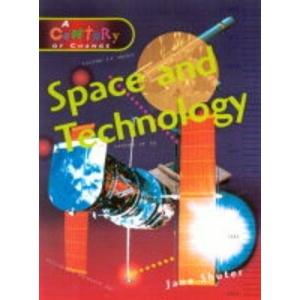 Space and Technology (Century of Change)