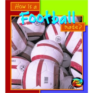 HYE How Are Things Made Football Hardback