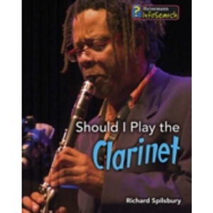 Should I Play the Clarinet?  (InfoSearch: Learning Musical Instruments)