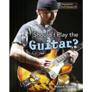 Should I Play the Guitar?  (InfoSearch: Learning Musical Instruments)