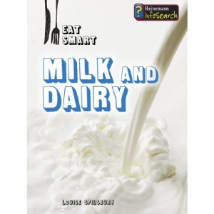 Milk and Dairy (Eat Smart)