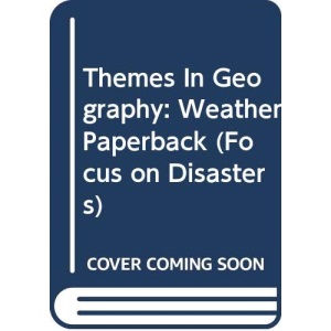 Focus On Disasters: Weather (Cased) (Focus on Disasters S.)