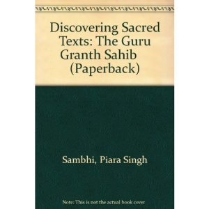 Discovering Sacred Texts: The Guru Granth Sahib     (Paperback)