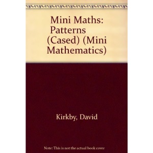 Mini Maths: Patterns        (Cased) (Mini Mathematics)