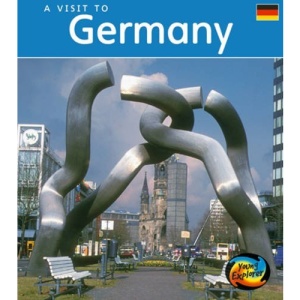 A Visit To: Germany 2nd Edition (Visit to ...)