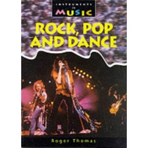 Instruments in Music: Rock, Pop and Dance Paperback