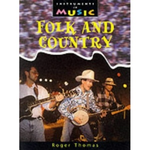 Instruments in Music: Folk and Country Paperback