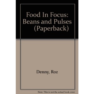 Food In Focus: Beans and Pulses (Paperback)