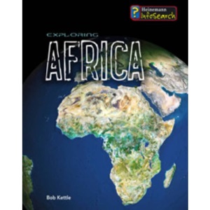 Exploring Africa (Exploring Continents)