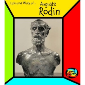 Auguste Rodin (The Life & Work Of...) (The Life & Work of...S.)