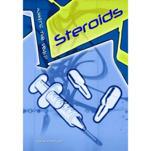 Steroids (What's the Deal?)