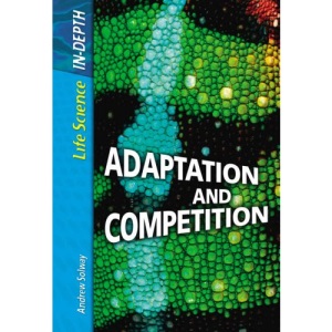 Adaptation and Competition  (Life Science: In Depth)
