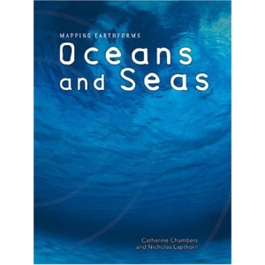 Oceans and Seas (Mapping Earthforms)
