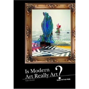 Is Modern Art Really Art? (What Do You Think?)