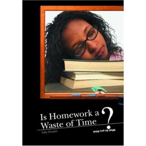 Is Homework a Waste of Time? (What Do You Think?)