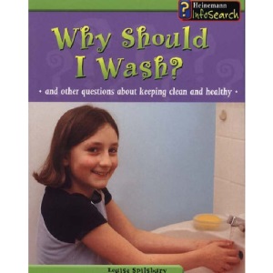 Body Matters: Why Should I Wash And Other Questions Hardback: And Other Questions About Keeping Clean and Healthy