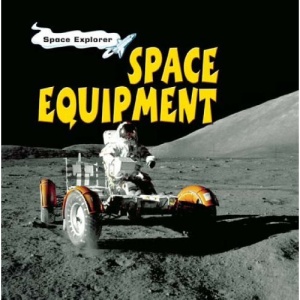 Hye Space Explorer: Space Equipment Paperback (Space Explorer)