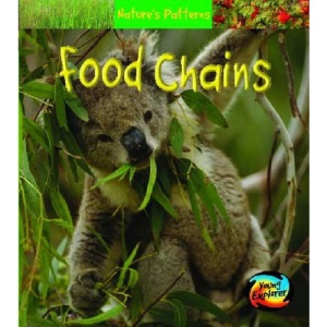 Natures Patterns: Food Chains Hardback (Young Explorer: Nature's Patterns)