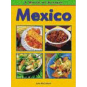 Mexico (World of Recipes)