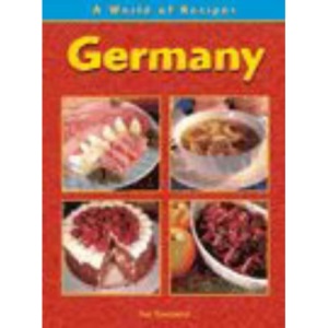 Germany (A World of Recipes)