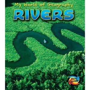 Rivers  (Young Explorer: My World of Geography)