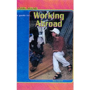 Look Ahead: A Guide to Working Abroad  Paperback (Look Ahead: A Guide to Working in...)