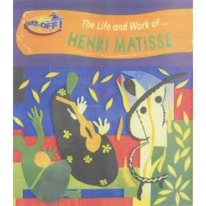Matisse (Take-off!: Life & Work)