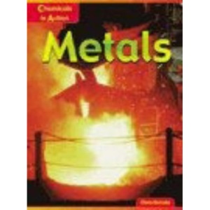Metals (Chemicals in Action)