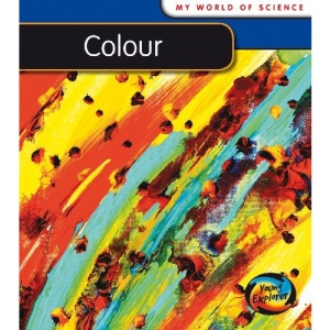 Colour 2nd (My World of Science)