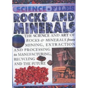 Rocks and Minerals (Science Files)