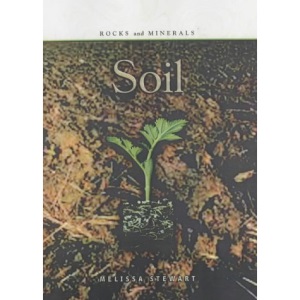 Rocks & Minerals: Soil Paperback (Rocks and Minerals)