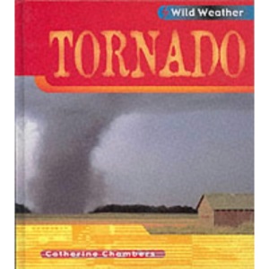 Wild Weather: Tornado Hardback