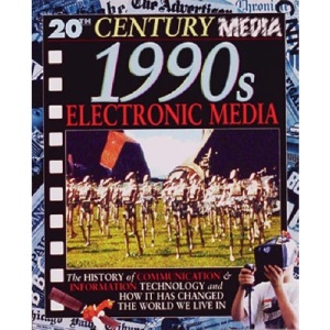 20th Cen Med 1980s&90s Electronic Media Paperback (20th Century Media)