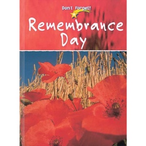 Remembrance Day (Don't Forget)