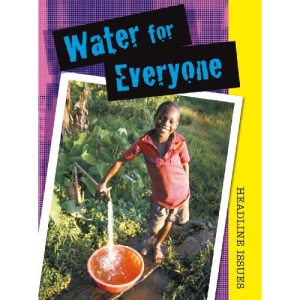Water for Everyone (Headline Issues)