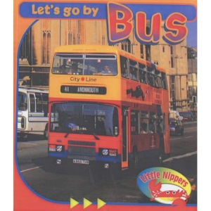 LN Lets Go By: Bus Hardback (Little Nippers: Let's Go by...)