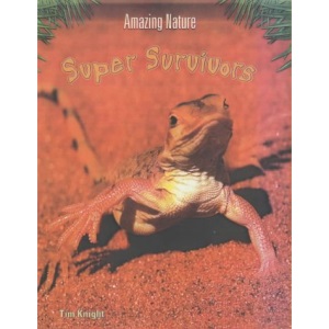 Amazing Nature: Super Survivors Hardback