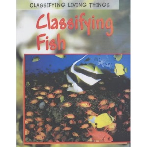 Classifying Fish (Classifying Living Things)