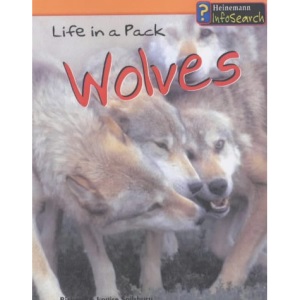 Wolves Life in a Pack (Animal Groups)