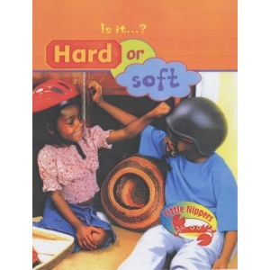 Little Nippers: Is It - Hard or Soft  (Little Nippers)